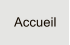 Accueil